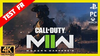 TEST 4K Campagne Call of Duty: Modern Warfare II La plus Belle Campagne MAIS pas la Meilleure