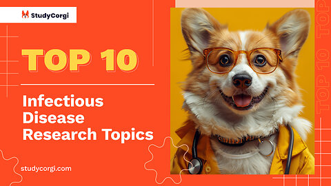 TOP-10 Infectious Disease Research Topics