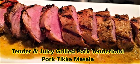 Grilled Pork Tenderloin l Pork Tikka l Pork Tenderloin