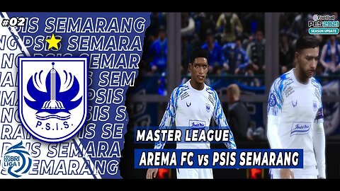 PES 2021 Master League - AWALI LAGA YANG KURANG MAKSIMAL DARI PSIS SEMARANG