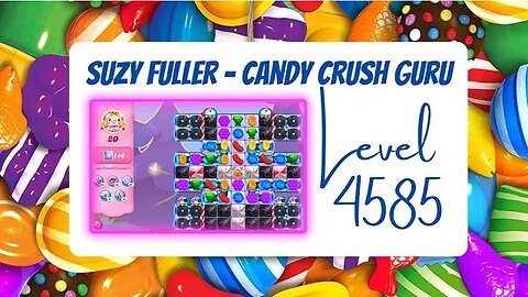 Candy Crush Level 4585 Talkthrough, 20 Moves 0 Boosters