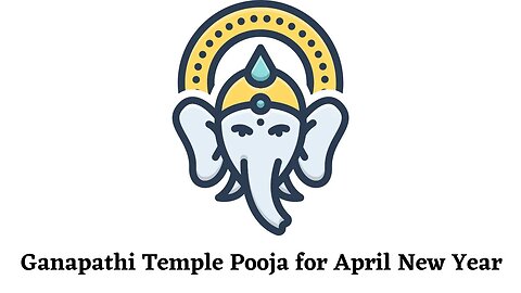 Ganapathi Ganesh Temple Pooja for April New Year