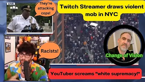 *Language* Violent mob in NYC due to Twitch Streamer give-a-way...YouTuber cries "White Supremacy!"