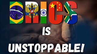 BRICS: An Unstoppable Force!
