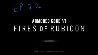 Armored Core VI Fires of Rubicon EP22