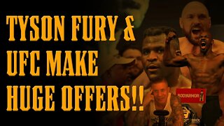 Francis Ngannou Receives MASSIVE OFFERS From UFC & Tyson Fury