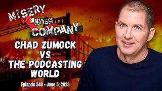 Chad Zumock vs the Podcasting World • Misery Loves Company with Kevin Brennan