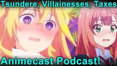 Taxing Anime with The Tsundere Villainess! - Otaku Spirit Animecast Podcast!