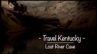 Travel Kentucky - Lost River Cave
