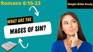 Romans 6:16-23: What are the wages of sin?