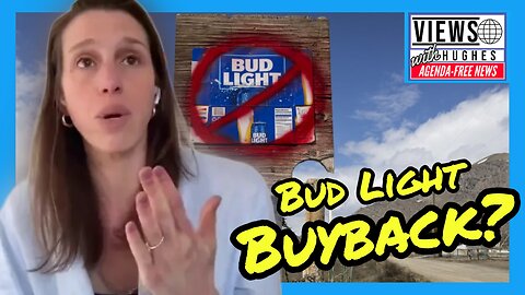 Go Woke Go Broke! Bud Light BUYING BACK It's Beer After LOSING BILLIONS!