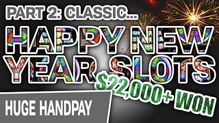 🥂 Part 2: Over $22K WON on Classic HAPPY NEW YEAR Slots! 💵 $500 Top Dollar Spins & More | Raja Slots