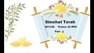 Simchat Torah - October 11, 2020 - Part 2