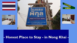 Pikul Apartment - Honest Place to Stay in Nong Khai Issan Thailand - Real Review on Coffee Chill TV