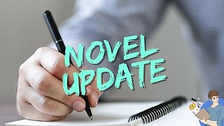 Here's An Update On My Upcoming Novels