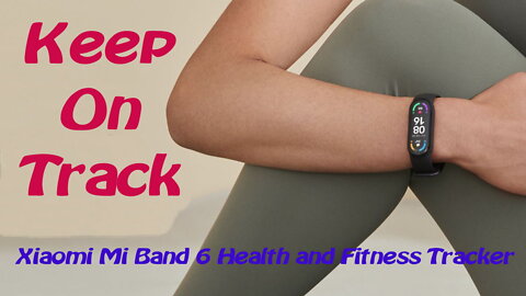 Xiaomi Mi Band 6 Health and Fitness Tracker