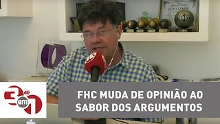 Madureira: FHC muda de opinião ao sabor dos argumentos