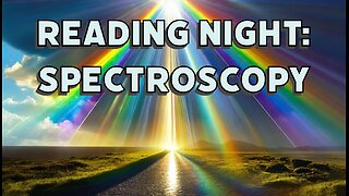 Reading Night: Spectroscopy