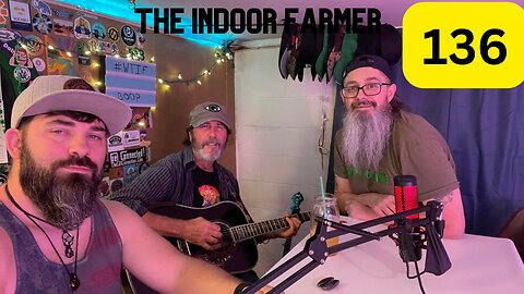 The Indoor Farmer ep136!Siir SteveO & Barry Cloyd Live In Studio!