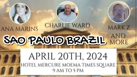 JOIN CHARLIE WARD , ANA MARINS, MARK Z AND FRIENDS IN SAO PAULO, BRAZIL, APRIL 20TH 2024