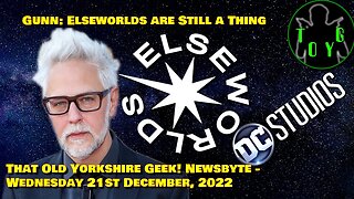 James Gunn Confirms 'Elseworlds' are Still in Production - TOYG! News Byte - 21st December, 2022