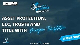 Asset protection, LLC, trusts and title with Megan Templeton