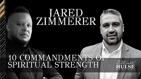 10 Commandments Of Spiritual Strength w/ Jared Zimmerer | 29