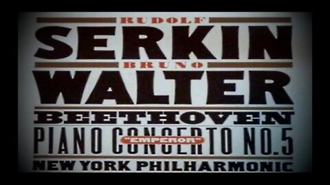 Beethoven Concerto No 5 Emperor Serkin & Walter (1941) AST 360audio 2023 restore