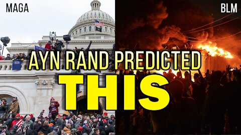 Ayn Rand Predicted BLM, MAGA Type Groups & Warfare