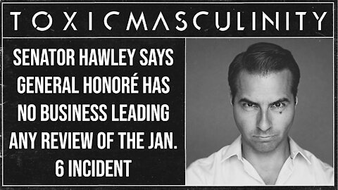 Senator Hawley Says General Honoré Has No Business Leading any Review of the Jan. 6 Incident
