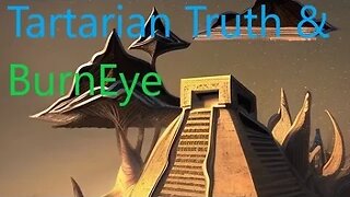 Tartarian Truth & BurnEye Tartarian Research & Ancient Alchemy