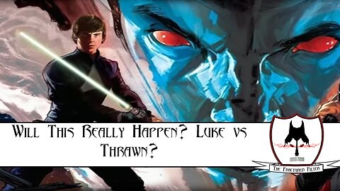 Will Luke & Thrawn Face Off?