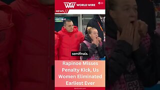 Rapinoe Misses Penalty Kick, Us Women Eliminated Earliest Ever-World-Wire