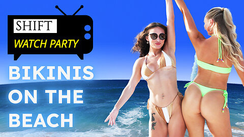 BIKINIS ON THE BEACH watch party episode 86 on SHIFT