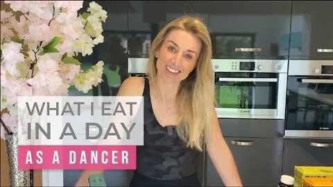 Dancer - What I eat in a day