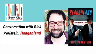 Jeffrey Sachs: Conversation With Rick Perlstein, Reaganland