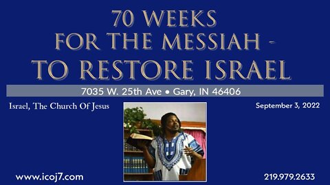 70 WEEKS FOR THE MESSIAH - TO RESTORE ISRAEL