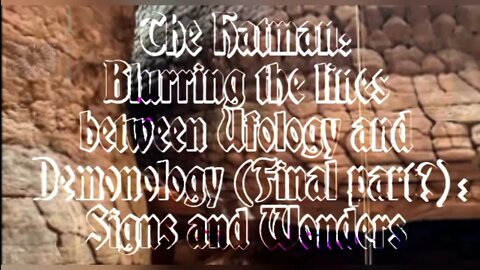 The Hatman: Blurring the lines between Ufology and Demonology (Final part?): Signs and Wonders