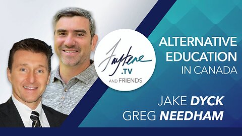 Alternative Education with Greg Needham and Jake Dyck