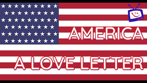 America - A Love Letter