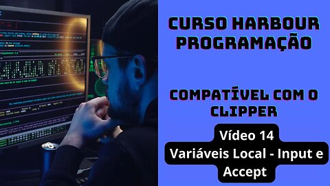 Harbour Programação - Variáveis Local - Input e Accept - V14