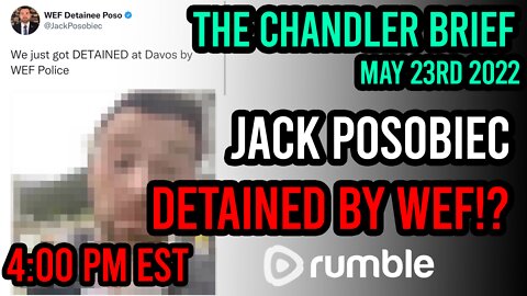 Jack Poso DETAINED by World Economic Forum!? - Chandler Brief