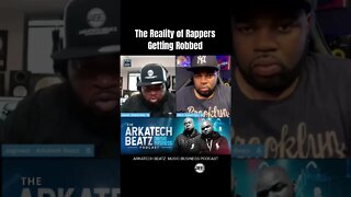 The Reality Of Rappers Getting Robbed