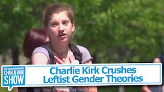 Charlie Kirk Crushes Leftist Gender Theories