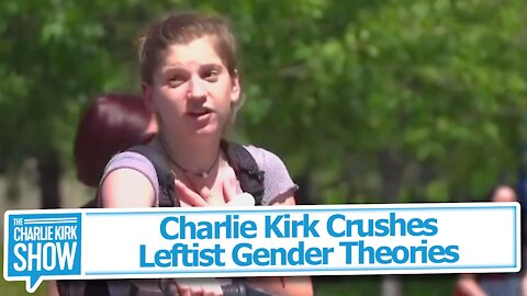 Charlie Kirk Crushes Leftist Gender Theories