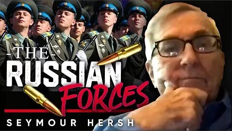 ☭ Russia's Main Forces Still Not Deployed: 🪖What Does This Mean? - Seymour Hersh