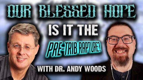 Dr. Andy Woods | Pre Tribulation Rapture & The Coming Kingdom | TSR 269