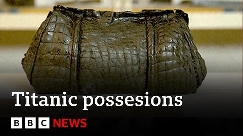 Rarely-seen items recovered from Titanic wreckage | BBC News