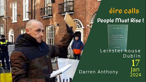 Darren, Assembly nr 2 of Irish Nationals, Leinster House, Dublin, Ireland 17 Jan 2024