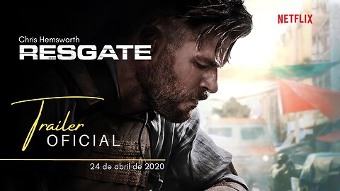 Resgate | Trailer oficial dublado | Netflix 2020